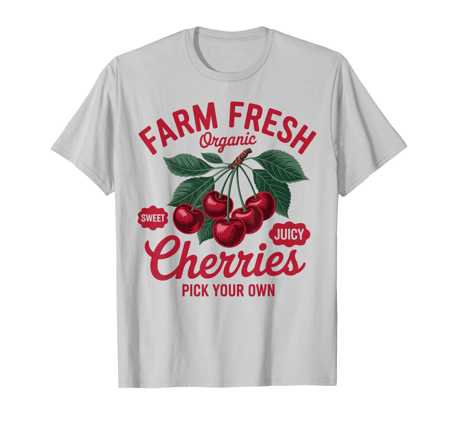 Cherry Lover Farmers Market Farmer Farm A Fresh Cherries T-Shirt