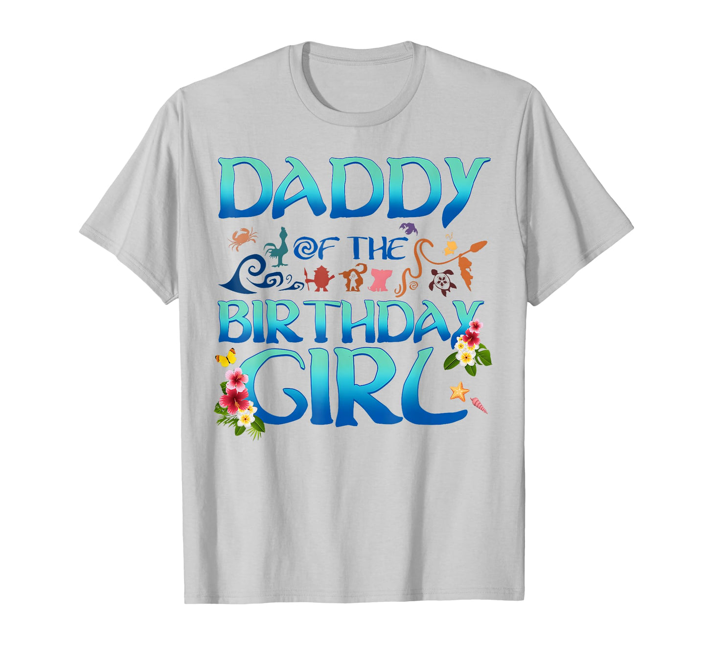 Daddy Of The Birthday Girl Matching Oceania Adventure Family T-Shirt