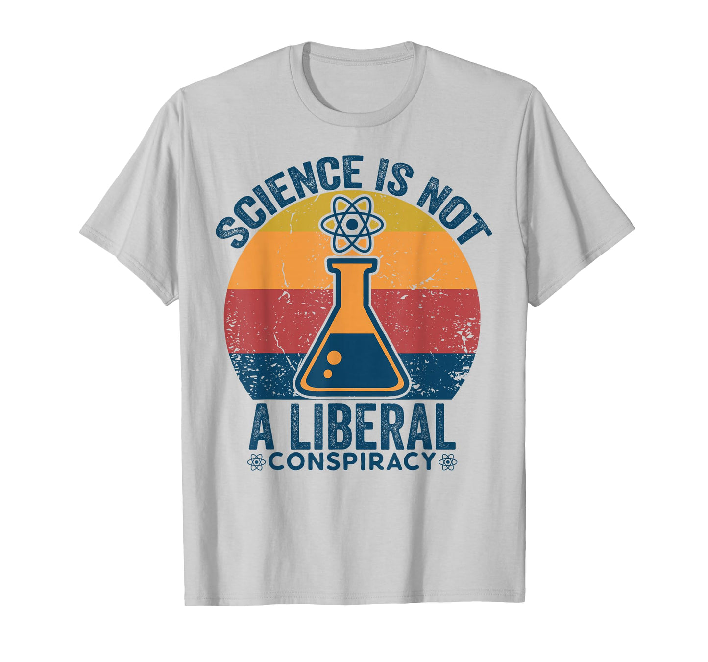 Retro Vintage Science Is Not a Liberal Conspiracy Political T-Shirt
