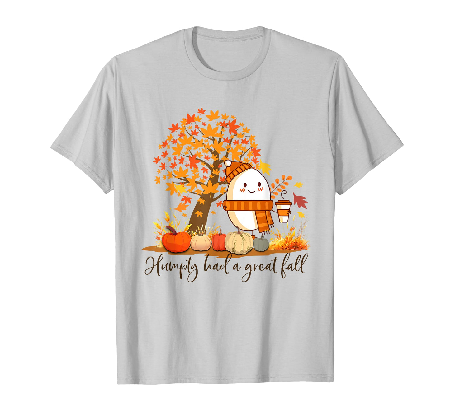 Humpty Dumpty Had A Great Fall Thanksgiving Autumn T-Shirt