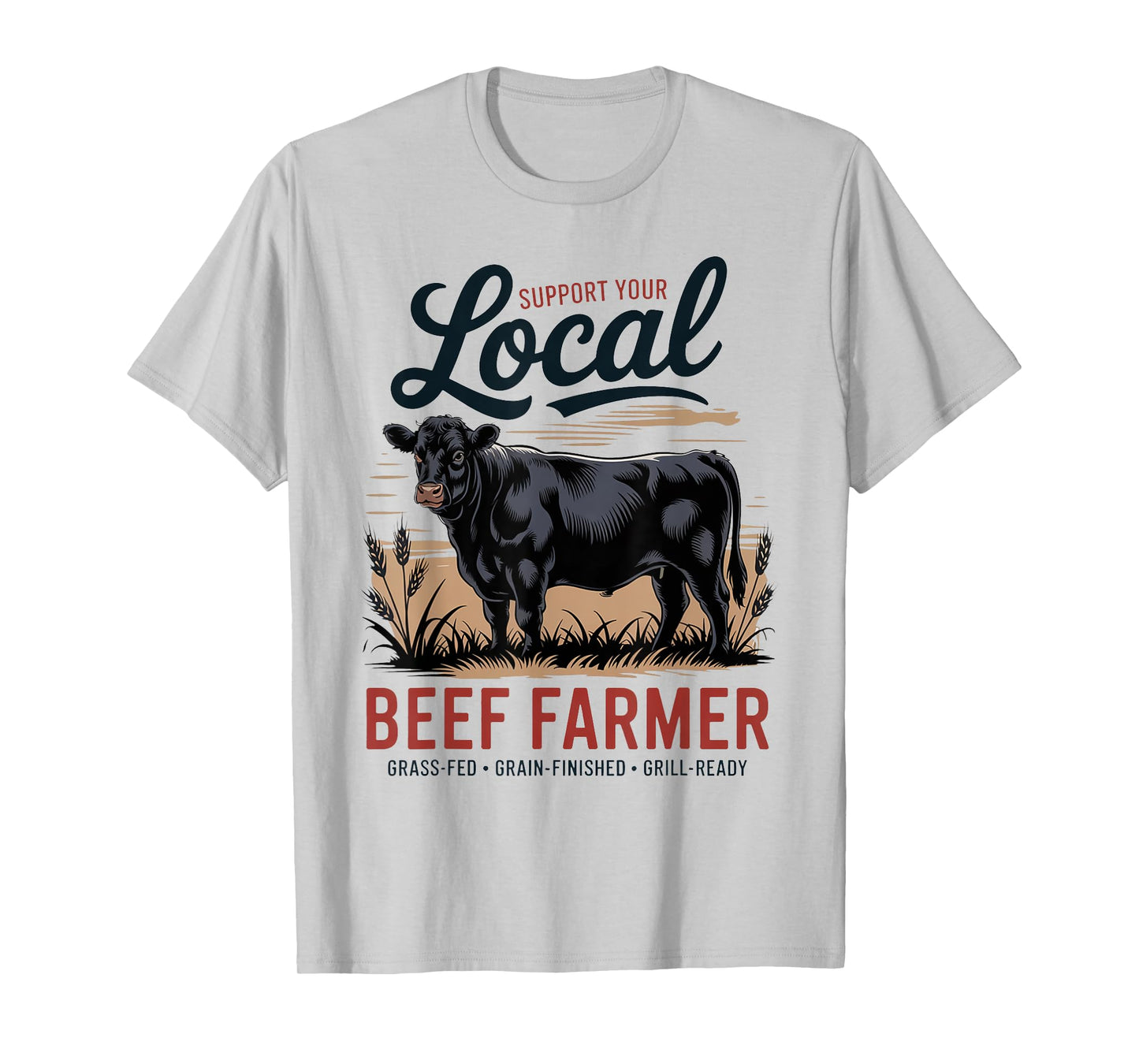 Support Your Local Beef Farmer - Retro Beef Rancher T-Shirt