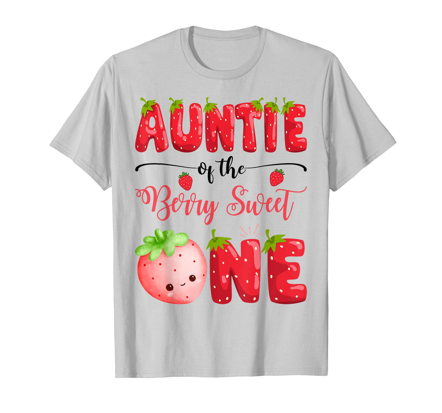 Auntie Of The Berry Sweet One Birthday Girl Strawberry T-Shirt