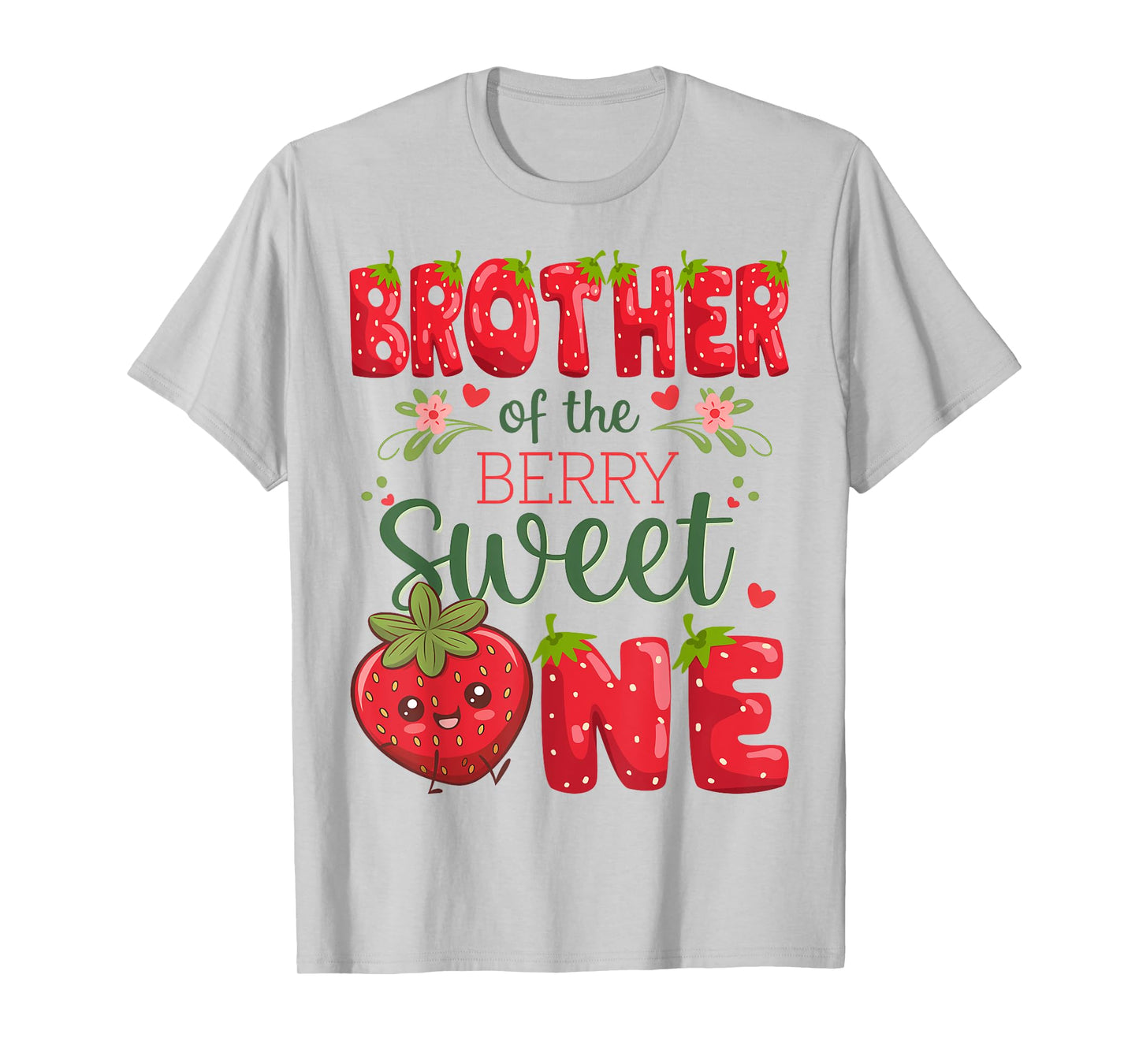 Brother Of The Berry Sweet One 1St Birthday Strawberry T-Shirt
