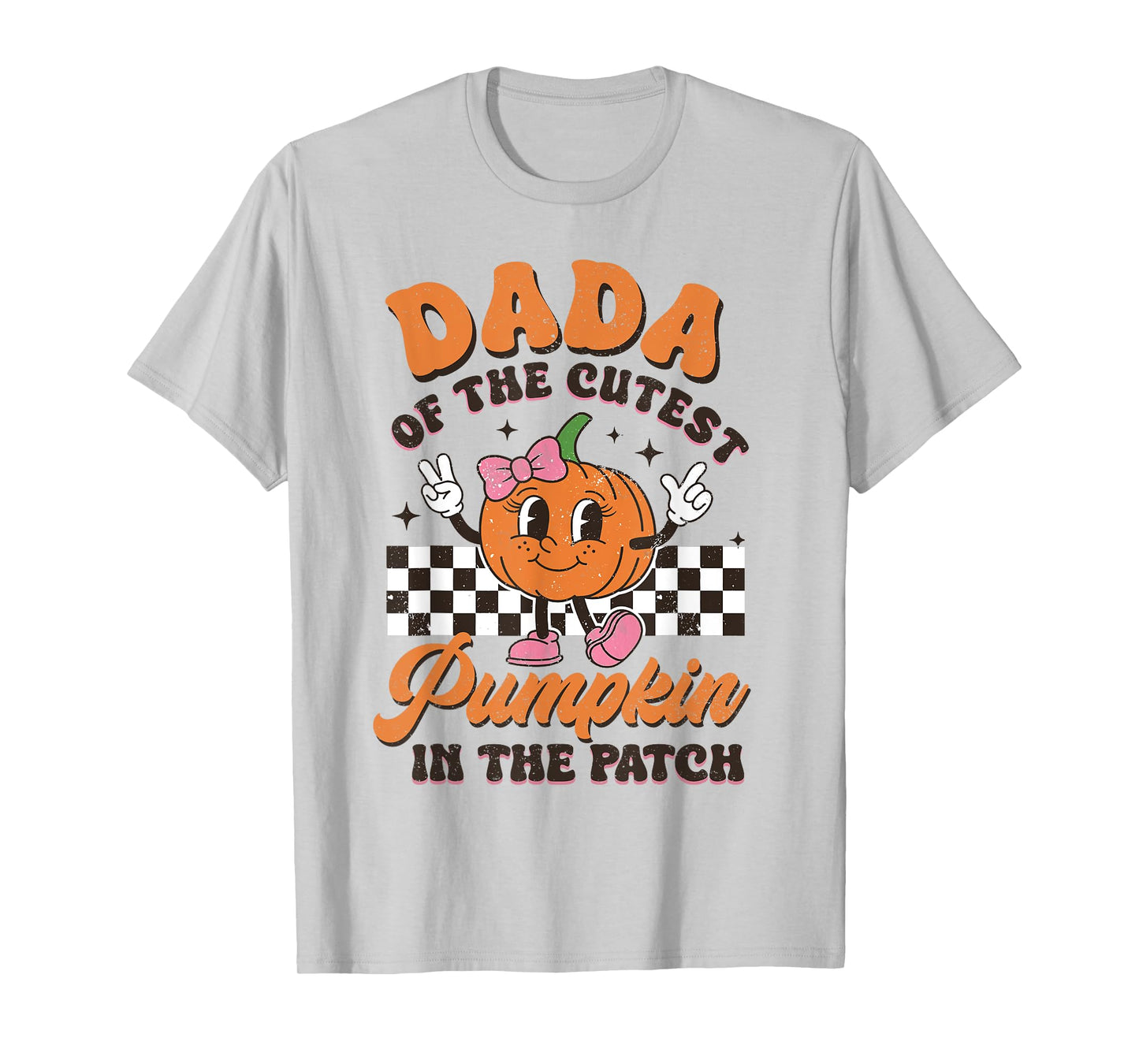 Dada of The Cutest Pumpkin In The Patch Halloween Fall T-Shirt