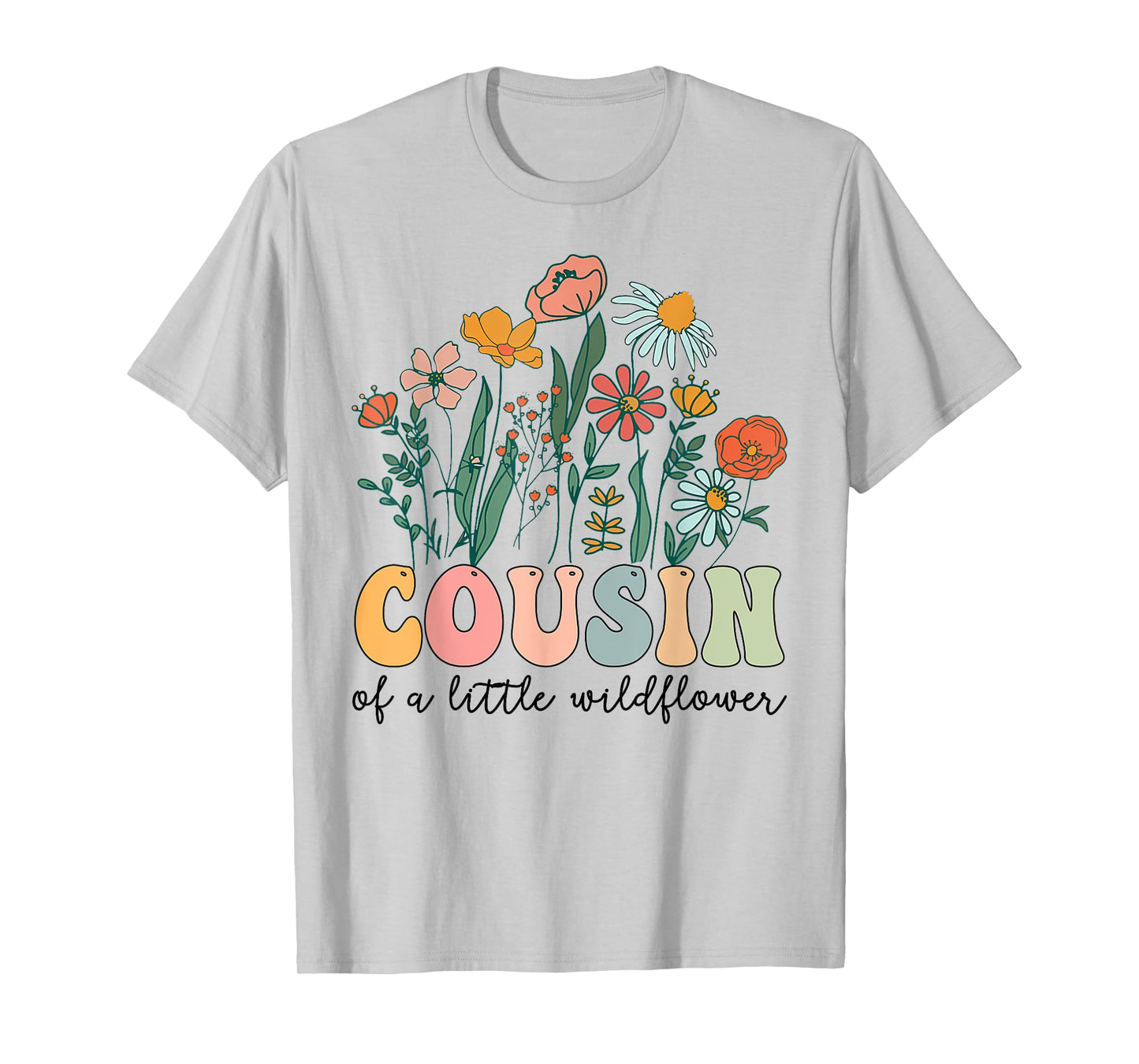 Cousin Of The Little Wildflower Birthday Party Baby Shower T-Shirt