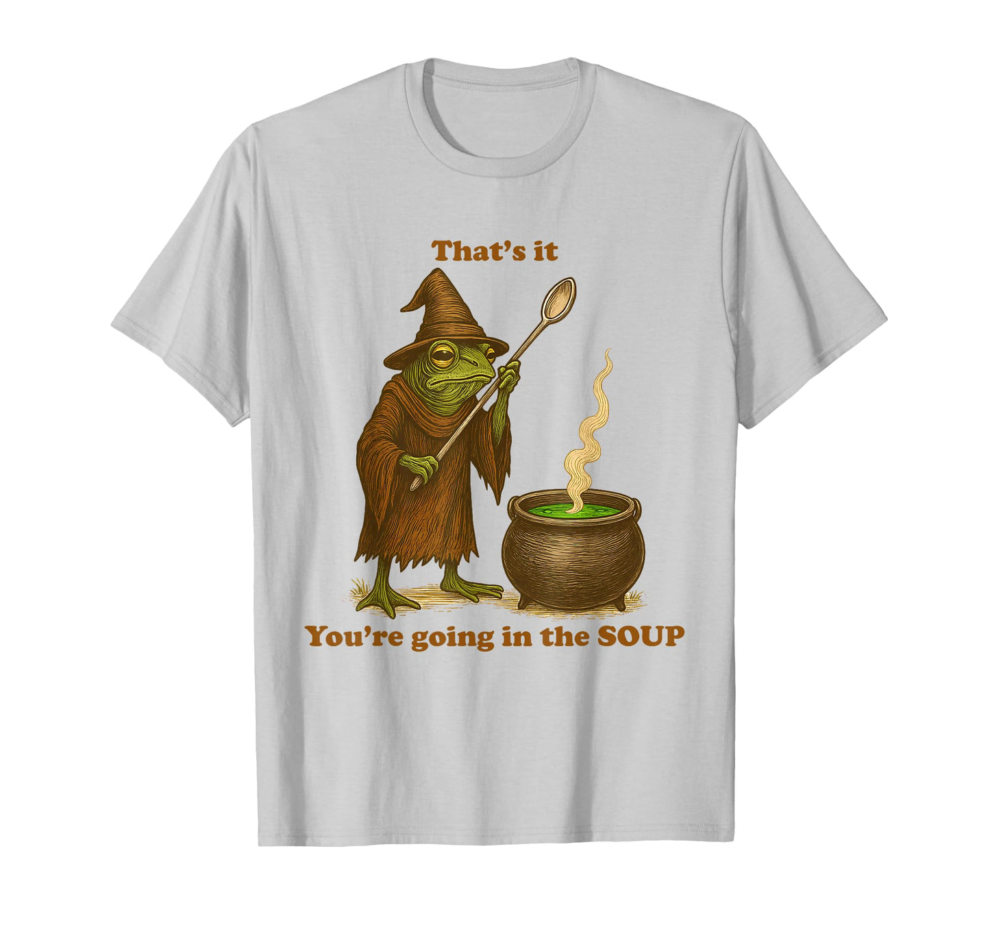That's It You're Going in The Soup Funny Frog Meme Japanese T-Shirt