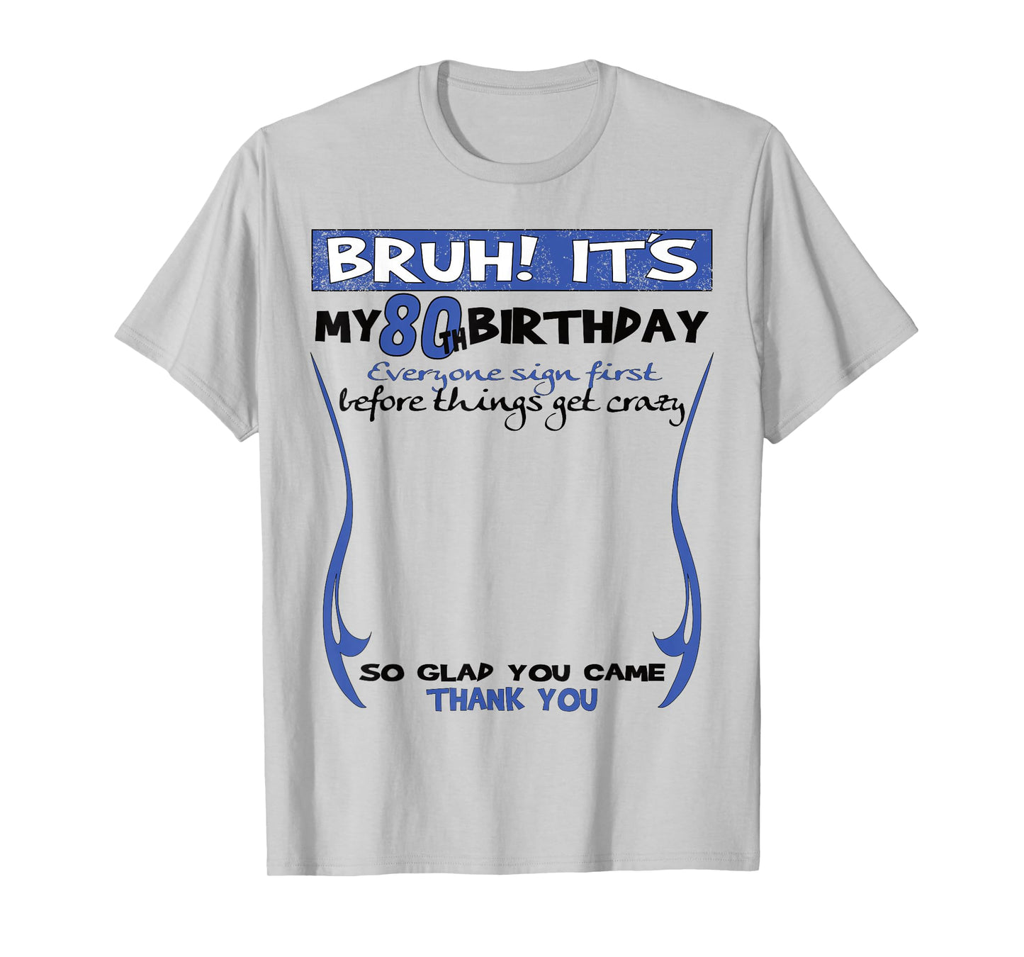 It's My 80th Birthday Men boy Sign My Shirt Bday T-Shirt
