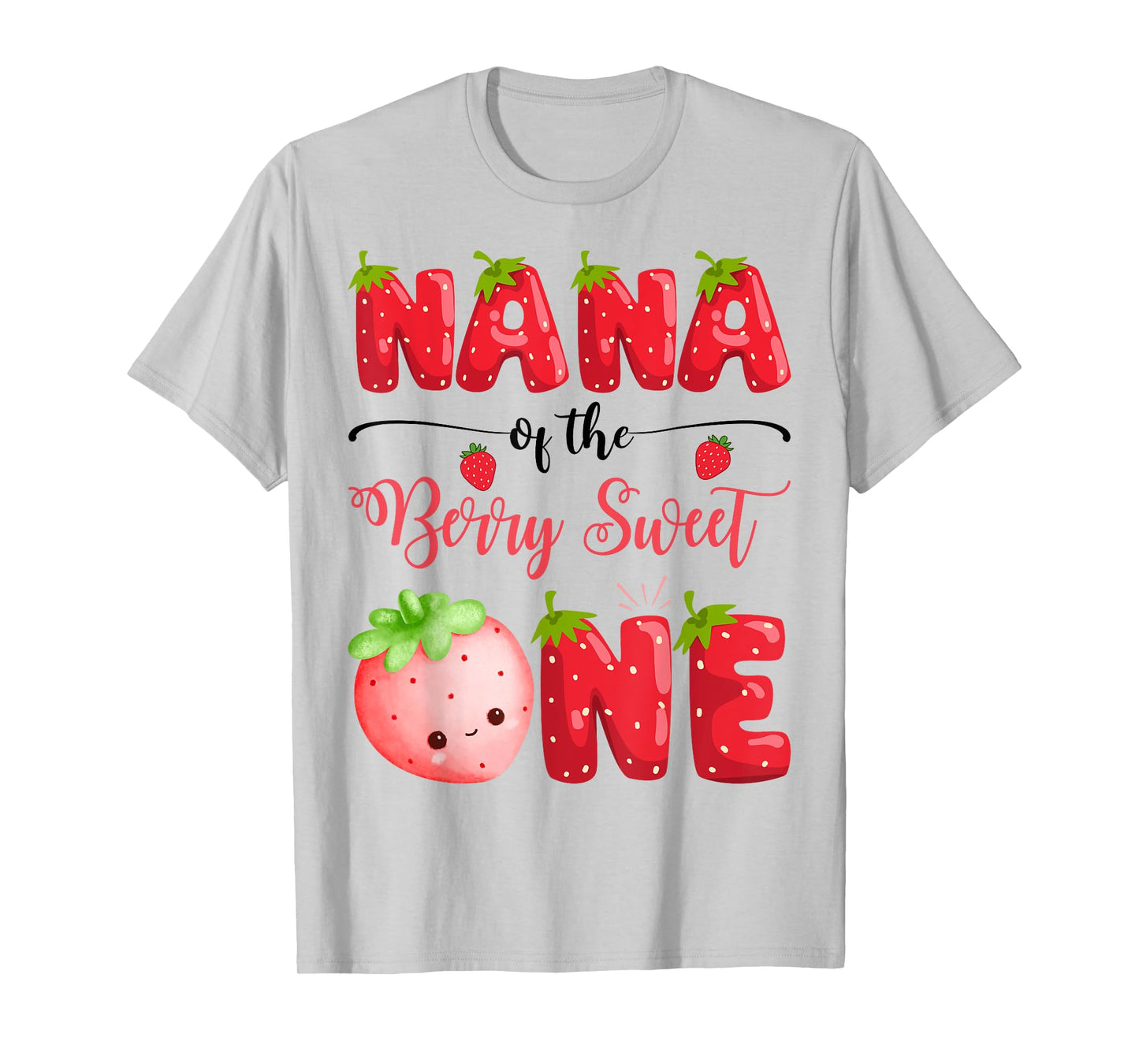Nana Of The Berry Sweet One Birthday Girl Strawberry T-Shirt