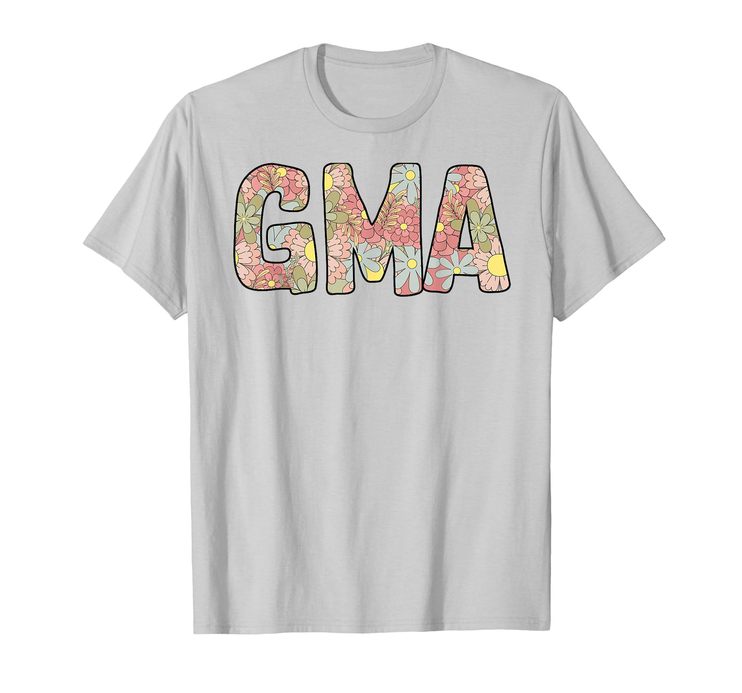 Women’s Gma Floral Shirt Funny Mom Life Flower Mothers Day T-Shirt