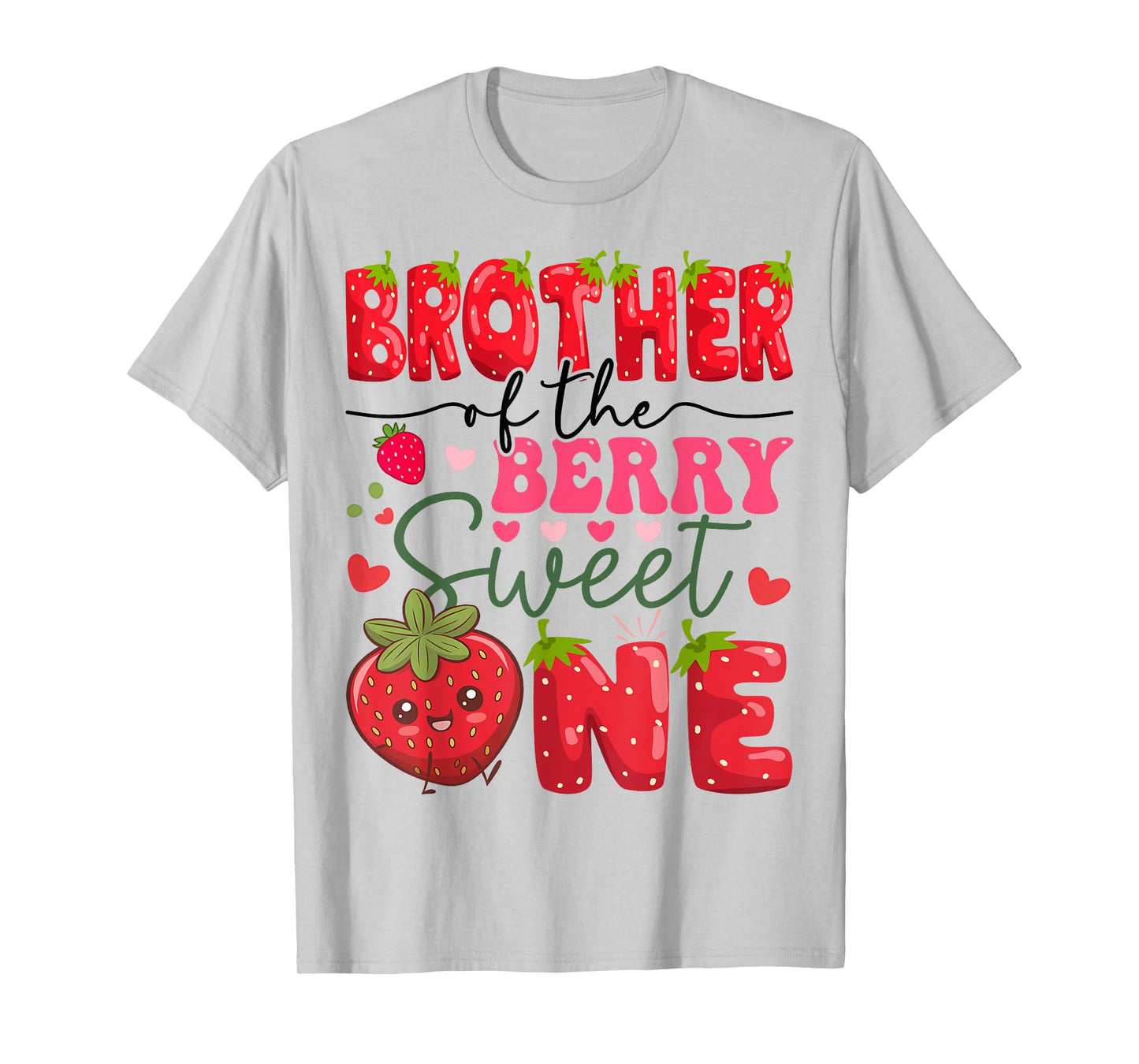 Brother Of The Berry Sweet One 1St Birthday Strawberry T-Shirt
