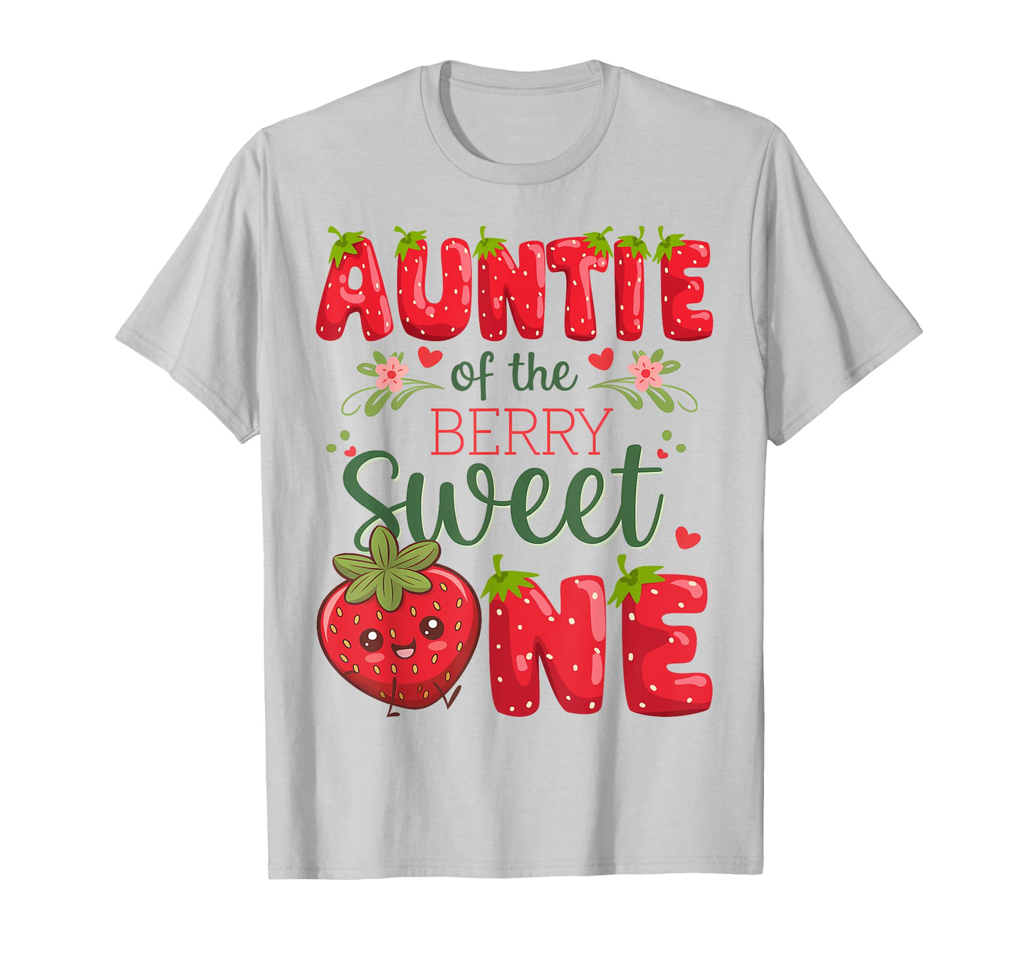Auntie Of The Berry Sweet One 1St Birthday Strawberry T-Shirt