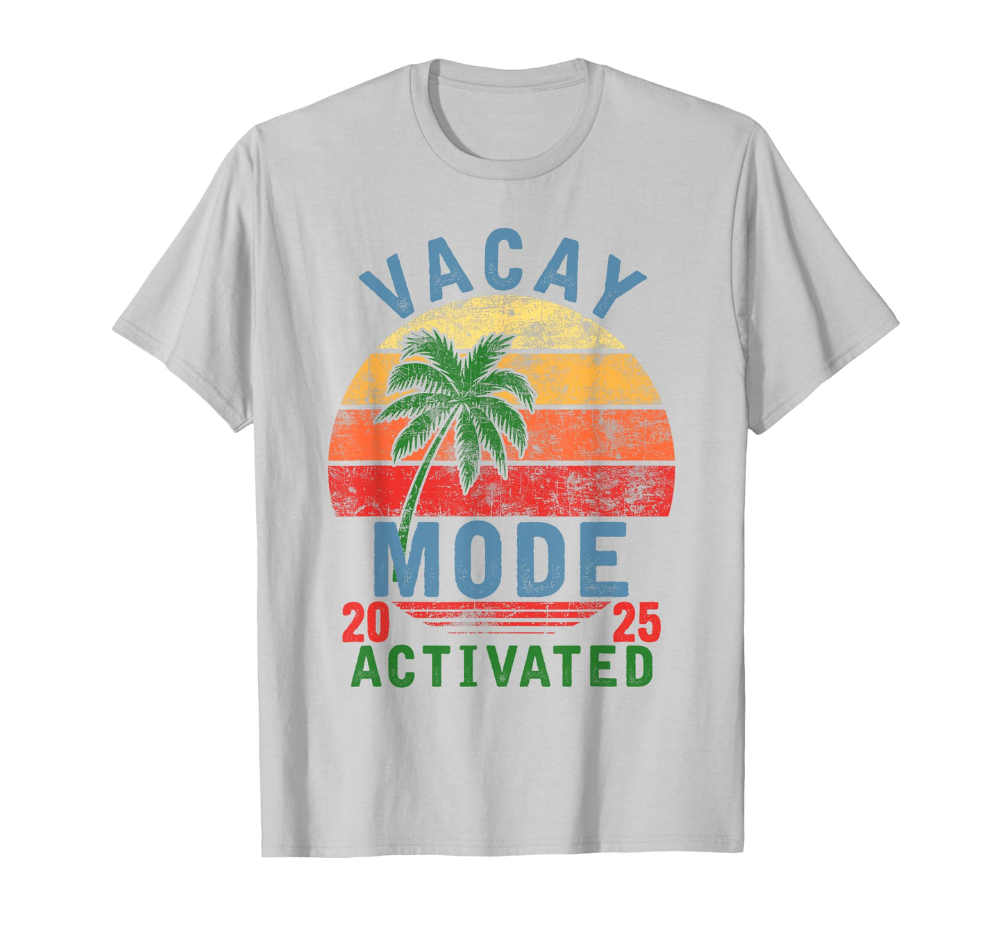 Vacay Mode Activated Vacation Summer Cruise Getaway Holiday T-Shirt