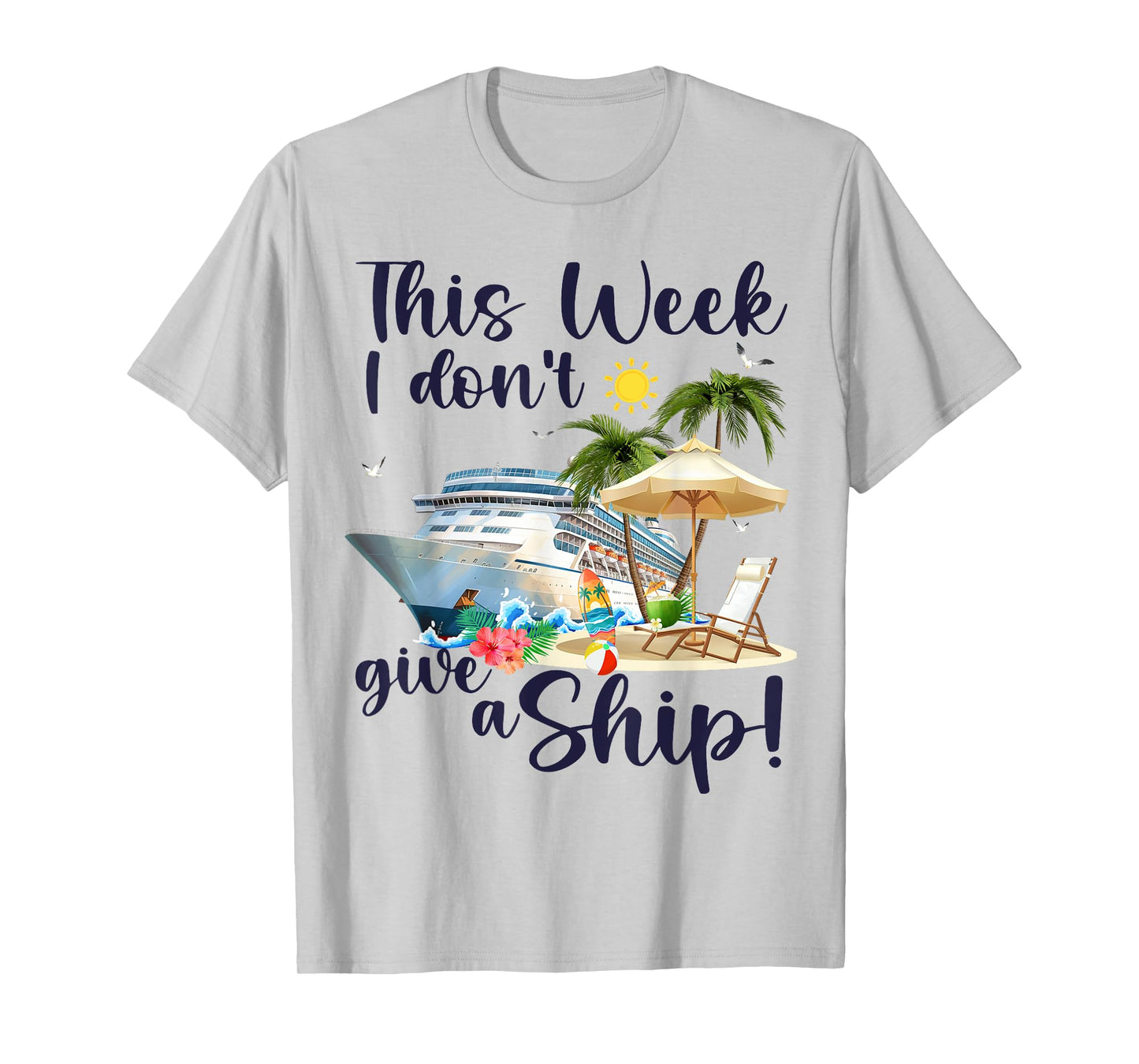 This Week I Don't Give A Ship T-Shirt