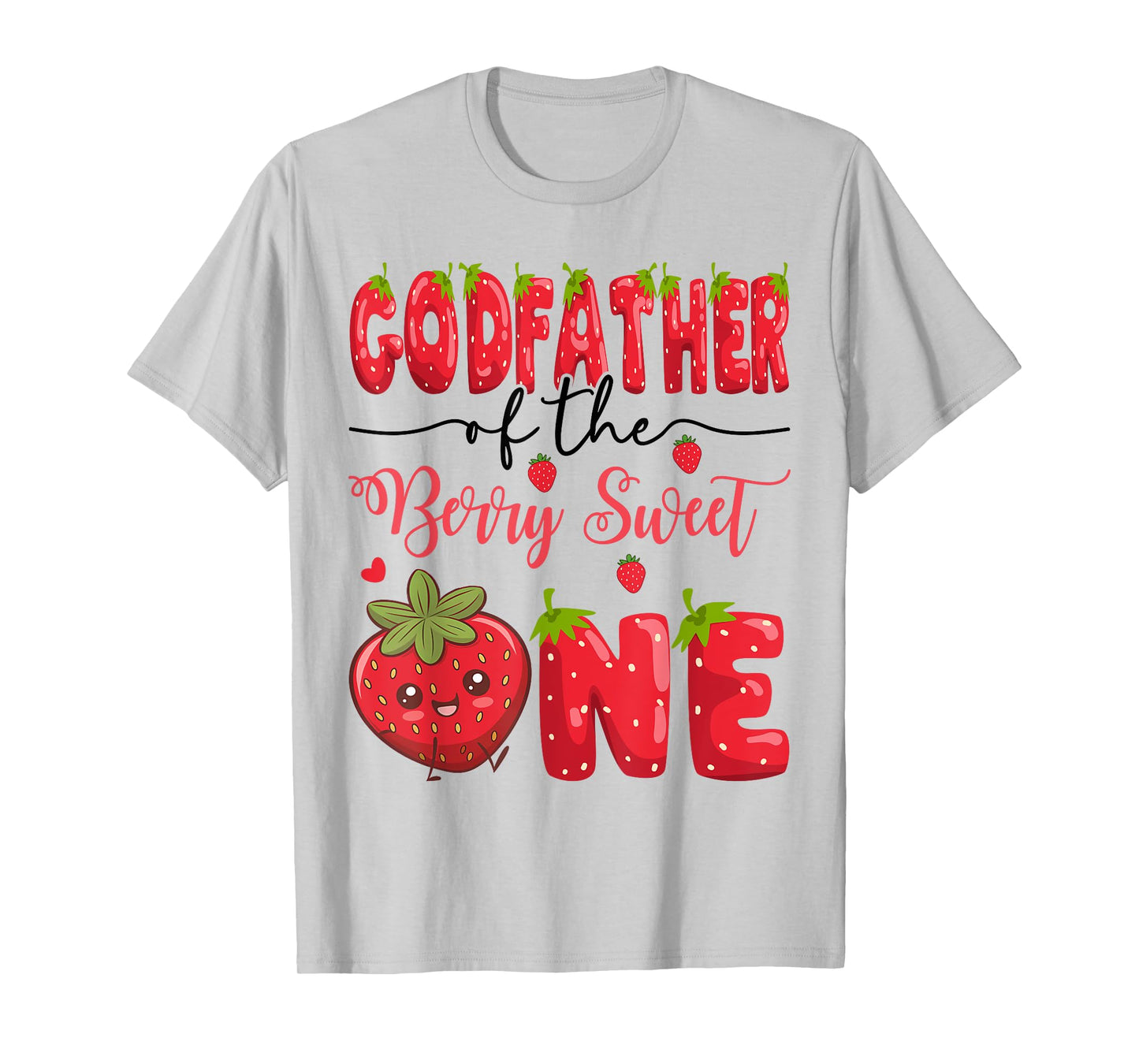GodFather Of The Berry Sweet One Strawberry First Birthday T-Shirt