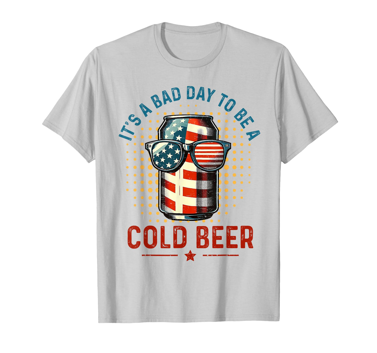 Retro Bad Day To Be A Cold Beer USA Flag Beer 4th of July T-Shirt