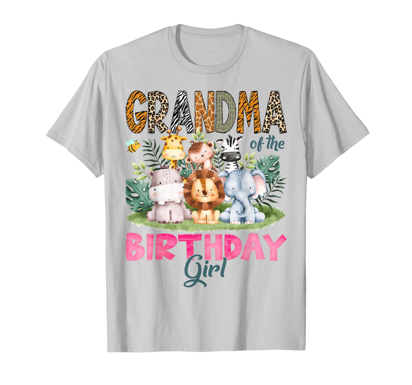 Grandma Of The Birthday Girl Safari Jungle Animal Lover T-Shirt