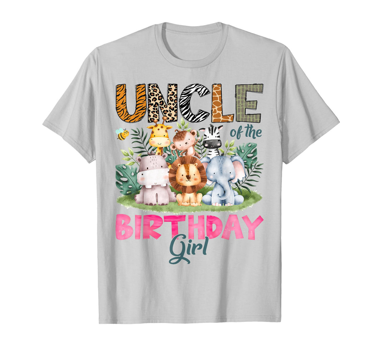 Uncle Of The Birthday Girl Safari Jungle Animal Lover T-Shirt