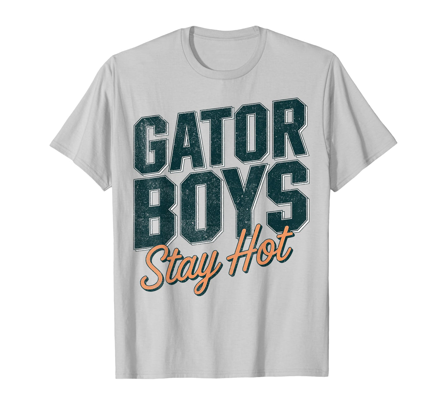 Gator Boys Stay Hot T-Shirt