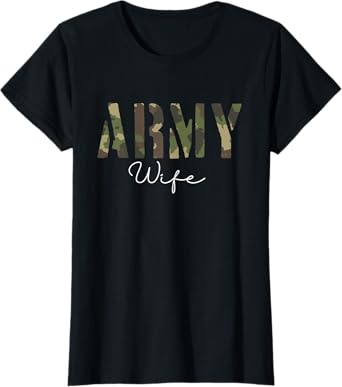 Army Wife | Military Soldier | Veteran Wife T-Shirt