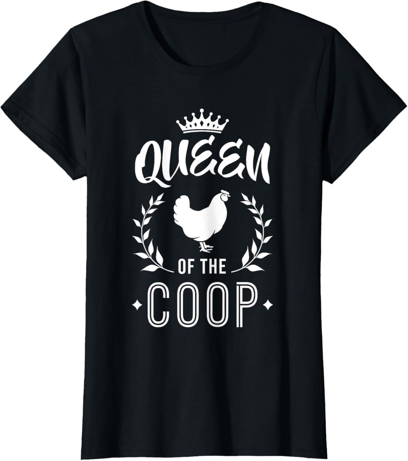 Queen Of The Coop - Chicken Mom & Chicken Lady T-Shirt