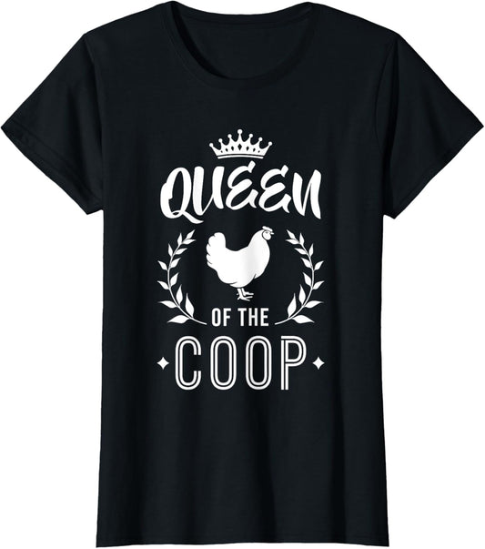 Queen Of The Coop - Chicken Mom & Chicken Lady T-Shirt