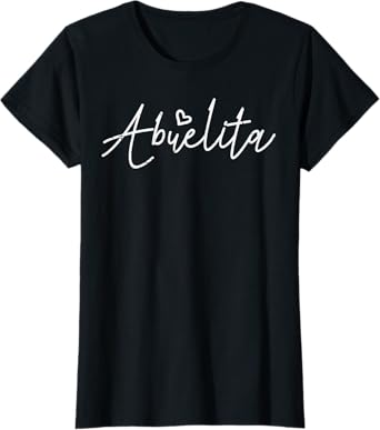 Mothers Day Abuelita Spanish Grandma Abuela Nana Mimi Women T-Shirt