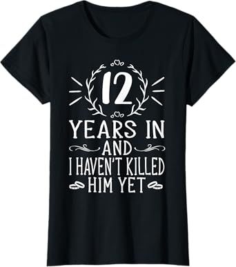 12th Wedding Anniversary For Her - 12 Years Marriage T-Shirt