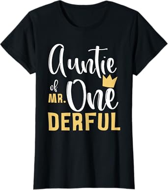 Auntie of Mr Onederful 1st Birthday First One-Derful Theme T-Shirt