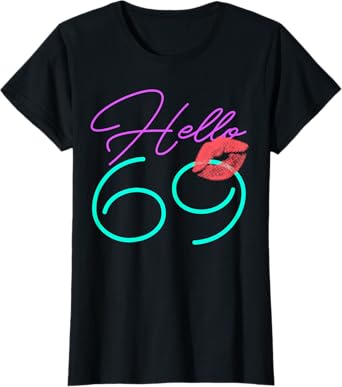 69th Birthday Funny Pink Women Gift T-Shirt