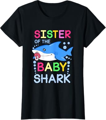 Sister of the Baby Shark Cute Family Matching Outfit T-Shirt