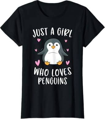 Just A Girl Who Loves Penguins Funny Penguin Gifts For Girls T-Shirt