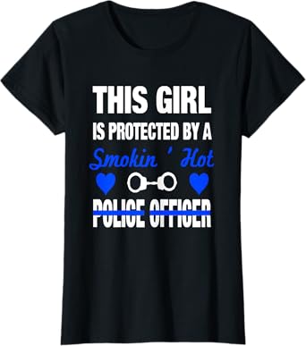 Smokin Hot Police Officer Funny Police Wife Girlfriend Gift T-Shirt