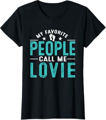 My Favorite People Call Me Lovie Vintage Mothers Day T-Shirt