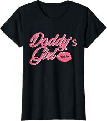 Daddy's Girl Adult BDSM DDLG Kinky Dom Sub Couples Gift T-Shirt