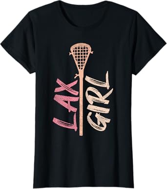 Lacrosse Stick Lax Girl Player Mom Goalie Wife Women Gift T-Shirt