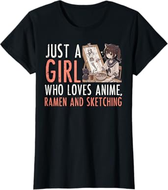 Just Girl Who Loves Anime Ramen Sketching Funny Saying Women T-Shirt