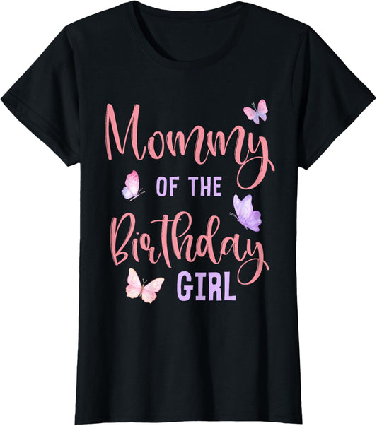 Mommy of The Birthday Girl Butterfly Party Matching Family T-Shirt