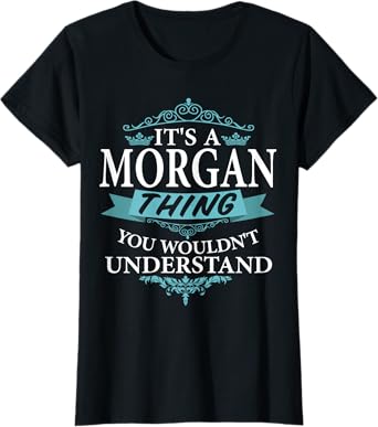 It's a Morgan Thing You Wouldn't understand V4 Short Sleeve T-Shirt