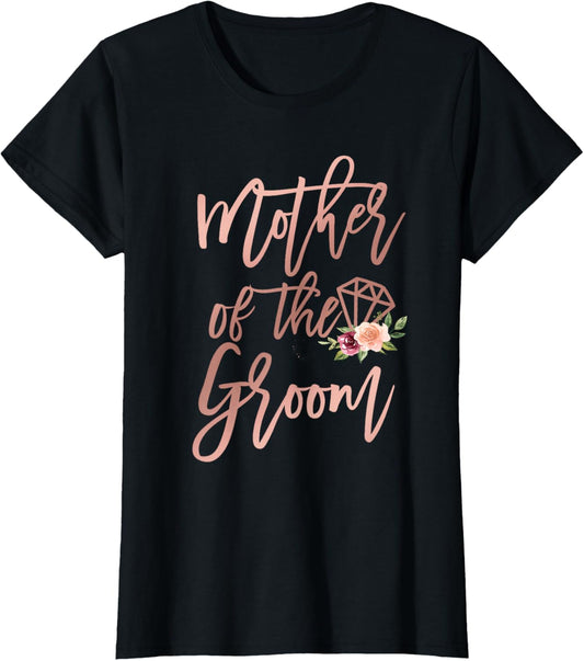 Mother of the Groom Floral from Bride for Wedding Rehearsal T-Shirt