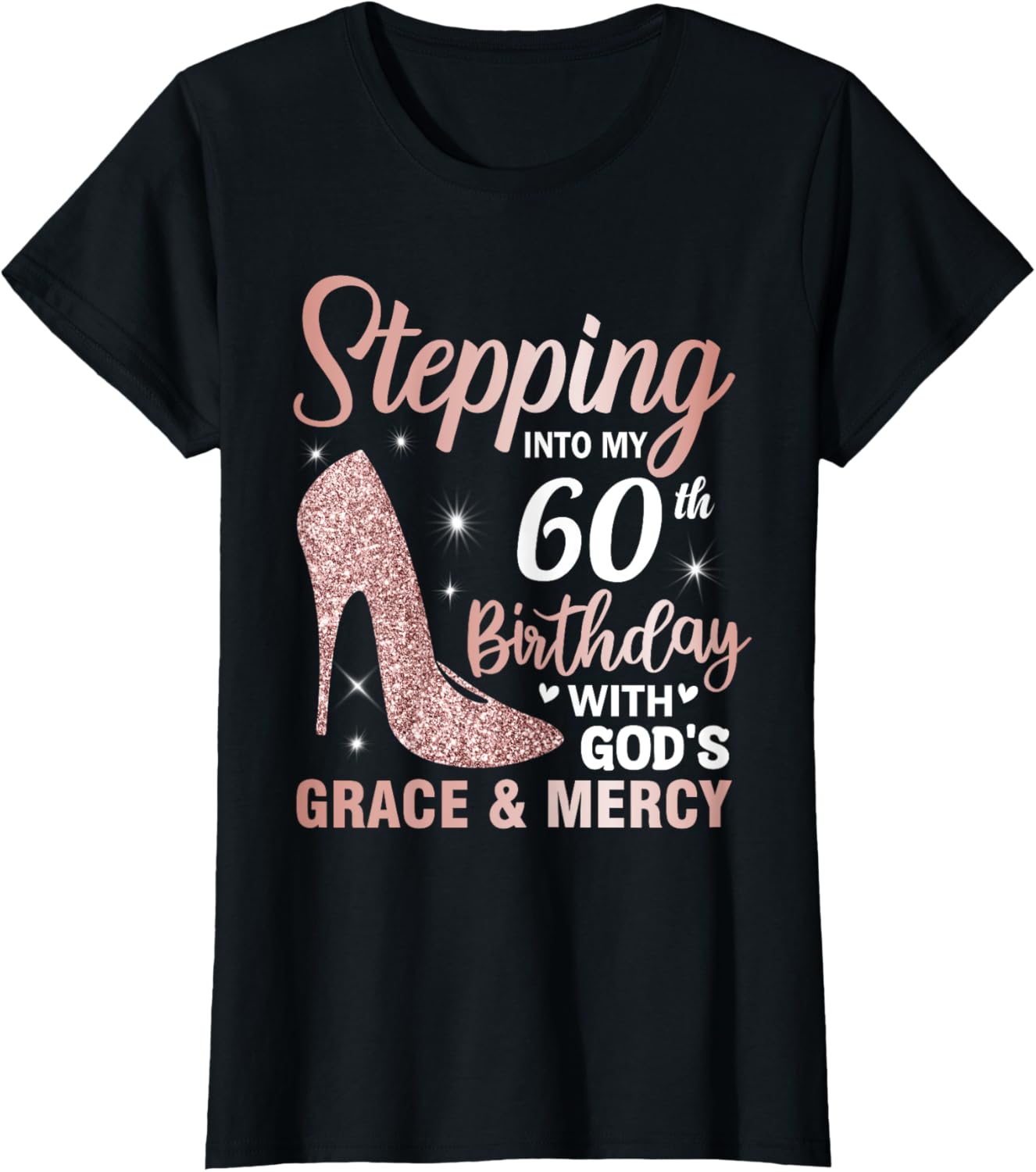 Stepping Into My 60th Birthday Shirt Women 60 Year Old Bday T-Shirt