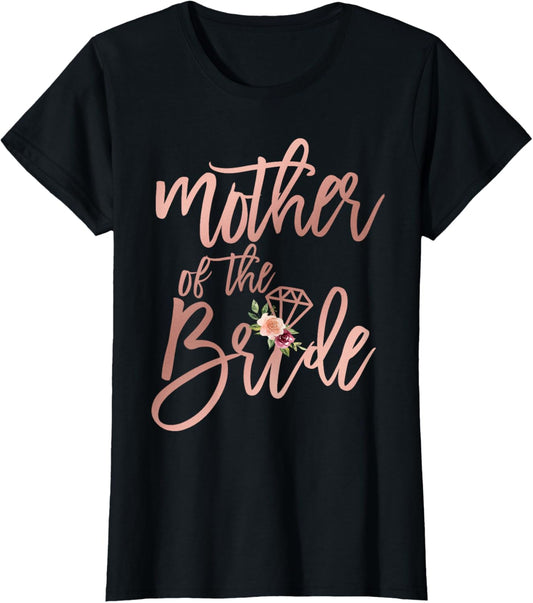 Wedding Shower for Mom from Bride Mother of the Bride Floral T-Shirt