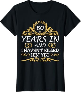 50th Wedding Anniversary Husband Wife Funny Matching T-Shirt