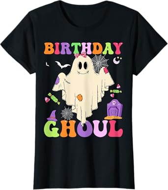 Halloween Birthday Ghoul Girl Ghost Cute Spooky Women T-Shirt