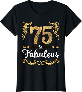 75th birthday sweet gift women | fabulous since 1946 T-Shirt