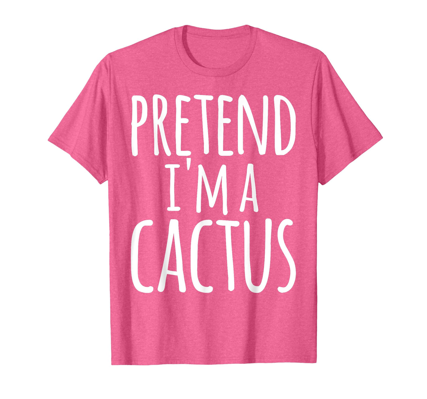 Funny Lazy Easy Halloween PRETEND I'M A CACTUS Costume T-Shirt