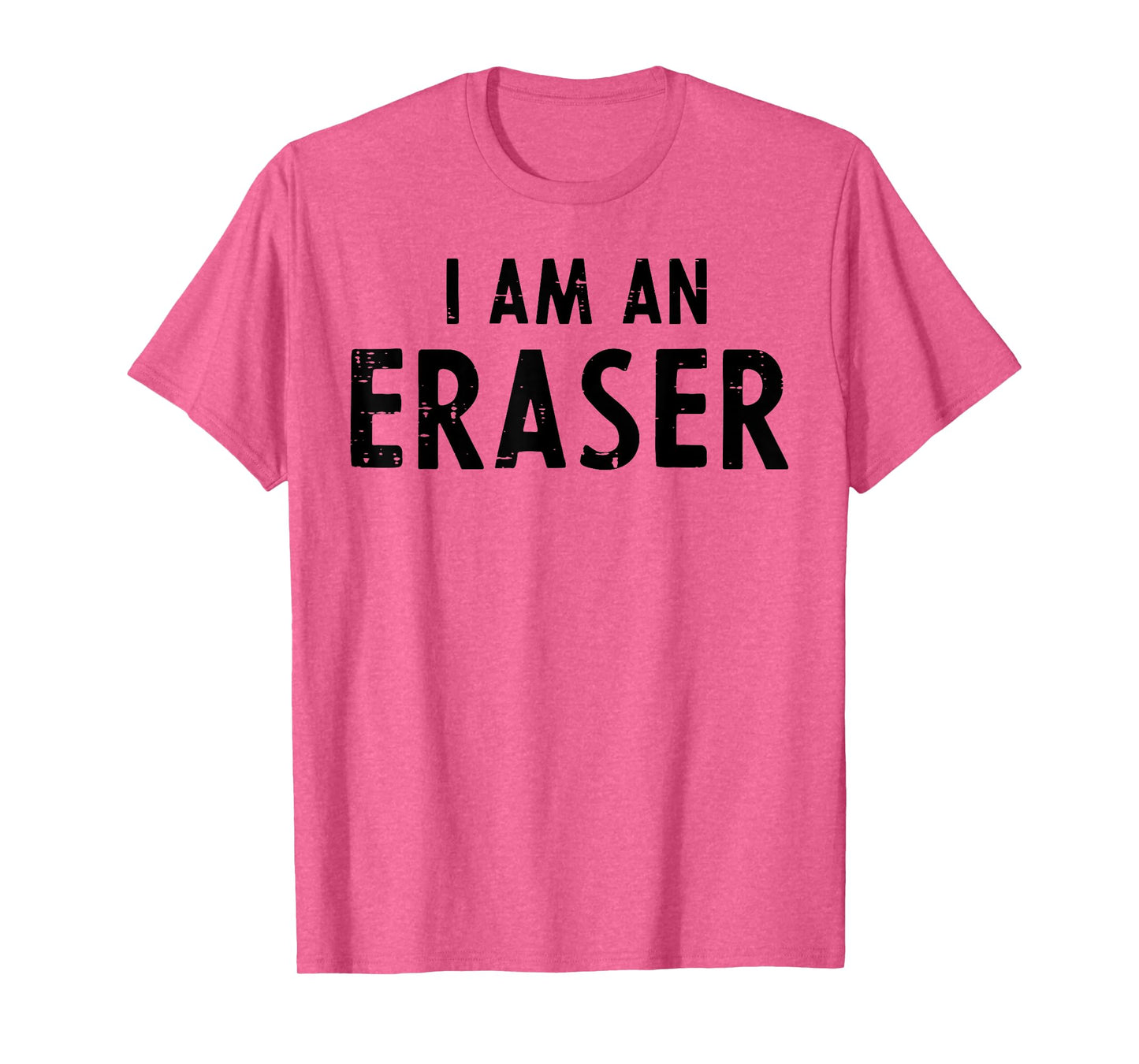 Halloween Teacher Im an Eraser Funny Costume Kids Men Women T-Shirt
