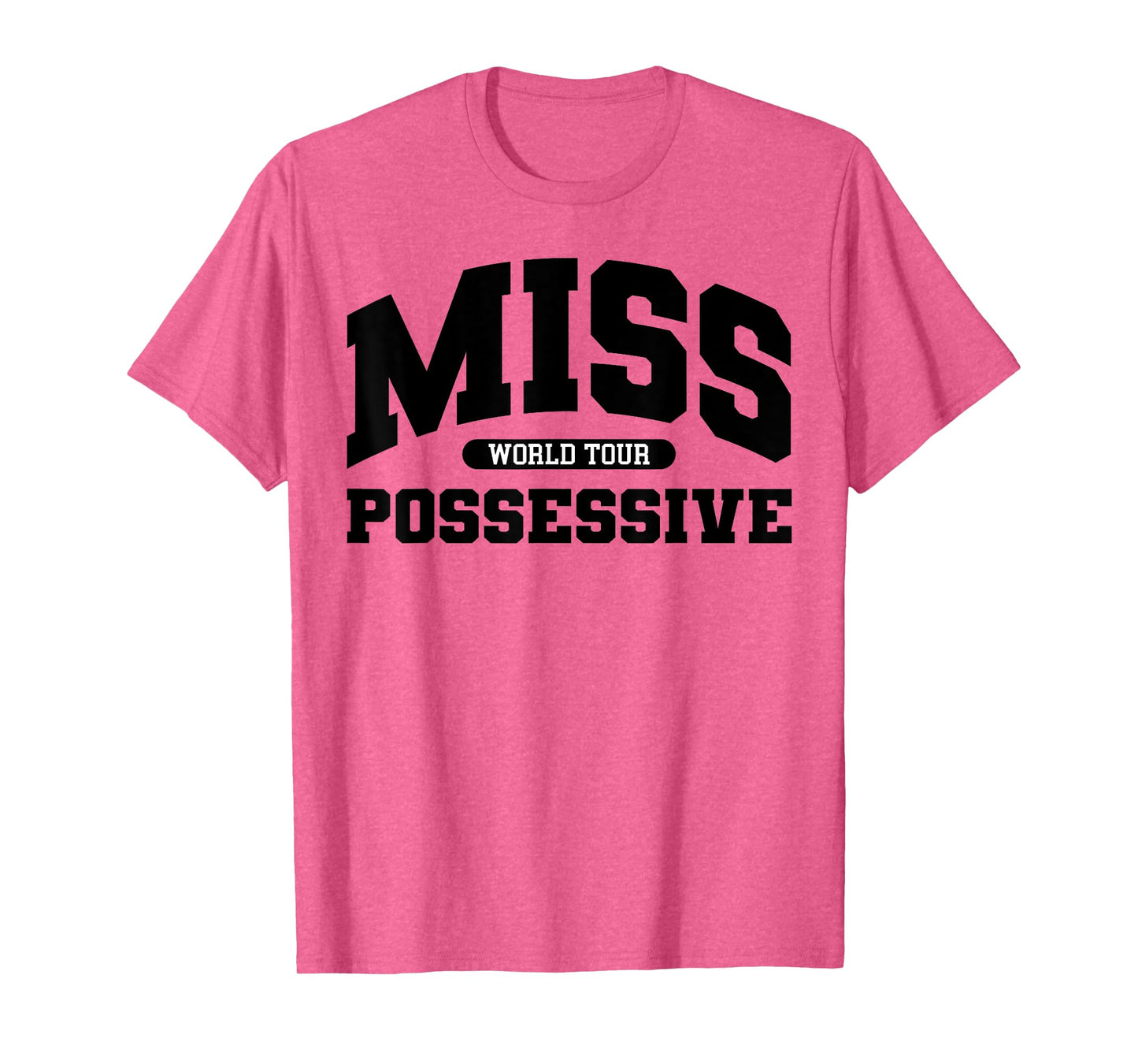 Possessive T-Shirt
