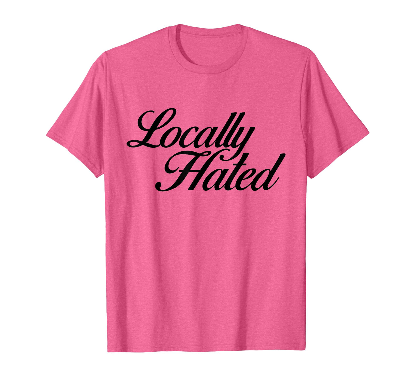 Locally Hated Vintage T-Shirt