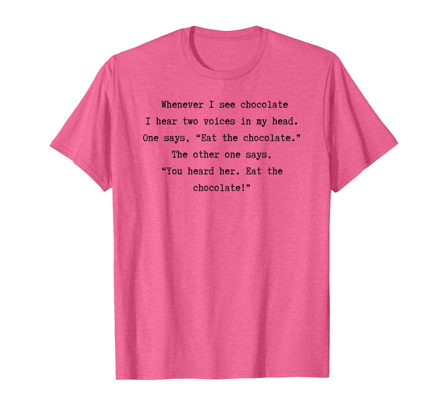 Funny Cute Chocolate Lovers Foodie Joke Candy Humor Gift T-Shirt