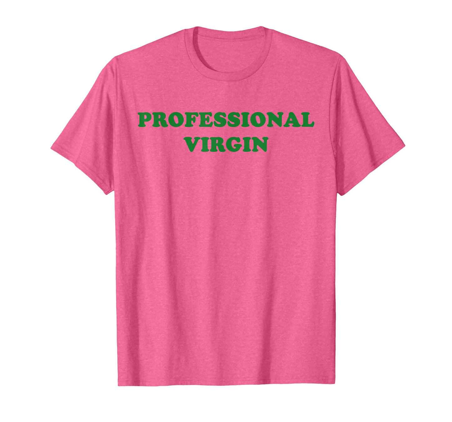 Professional Virgin Shirt Funny Quote Professional Virgin T-Shirt